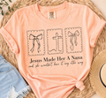 Single Color Screen Print - Jesus Made Her A Nana