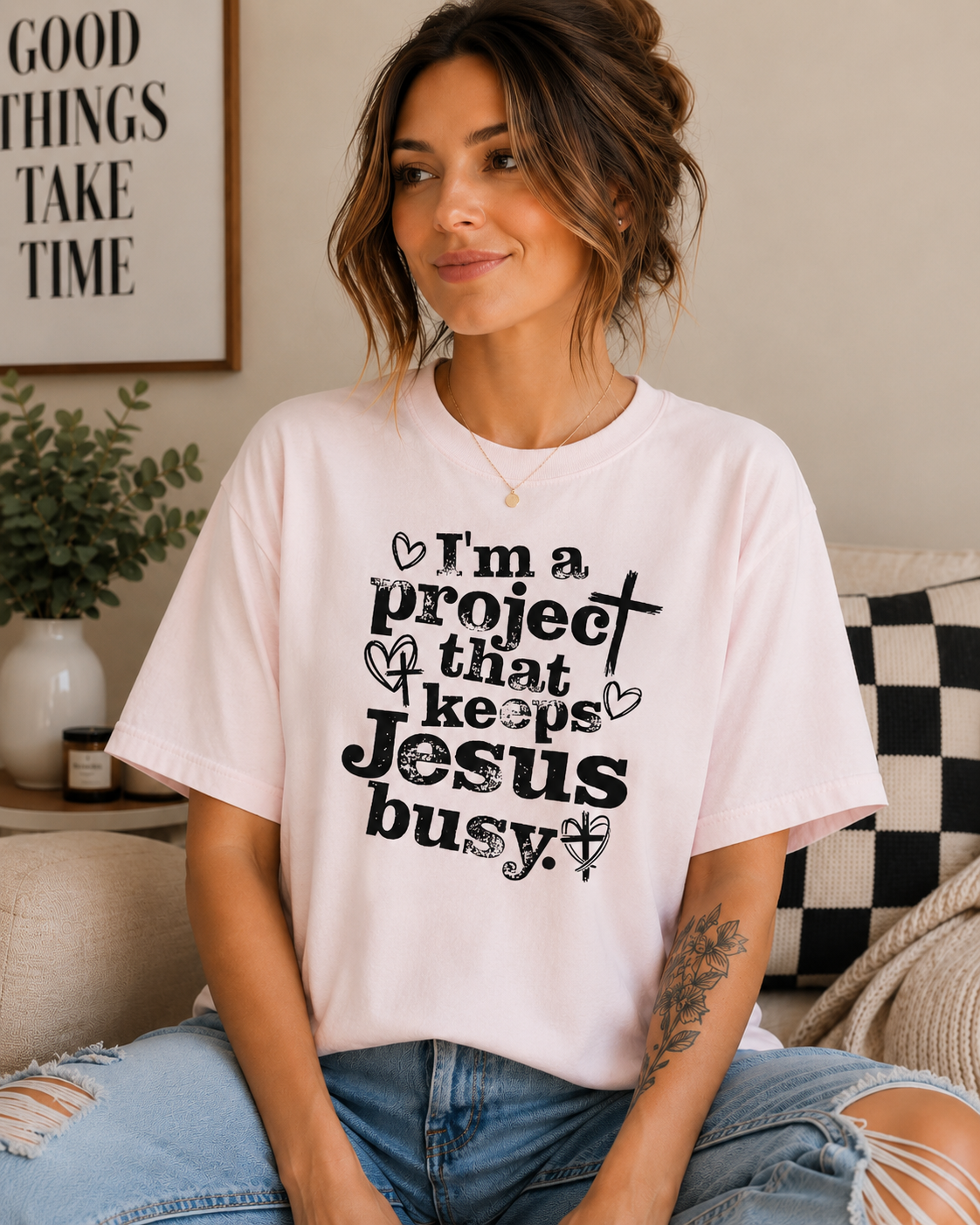 Single Color Screen Print -  I'm A Project That Keeps Jesus Busy