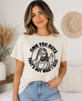 Single Color Screen Print - OMG You Guys, That's Not What I Said
