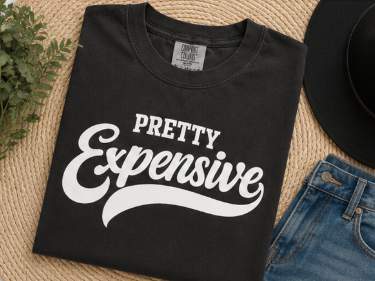 Single Color Screen Print - Pretty Expensive