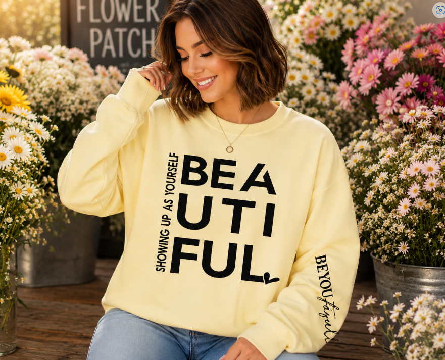 Single Color Screen Print - Showing Up As Yourself Is Beautiful