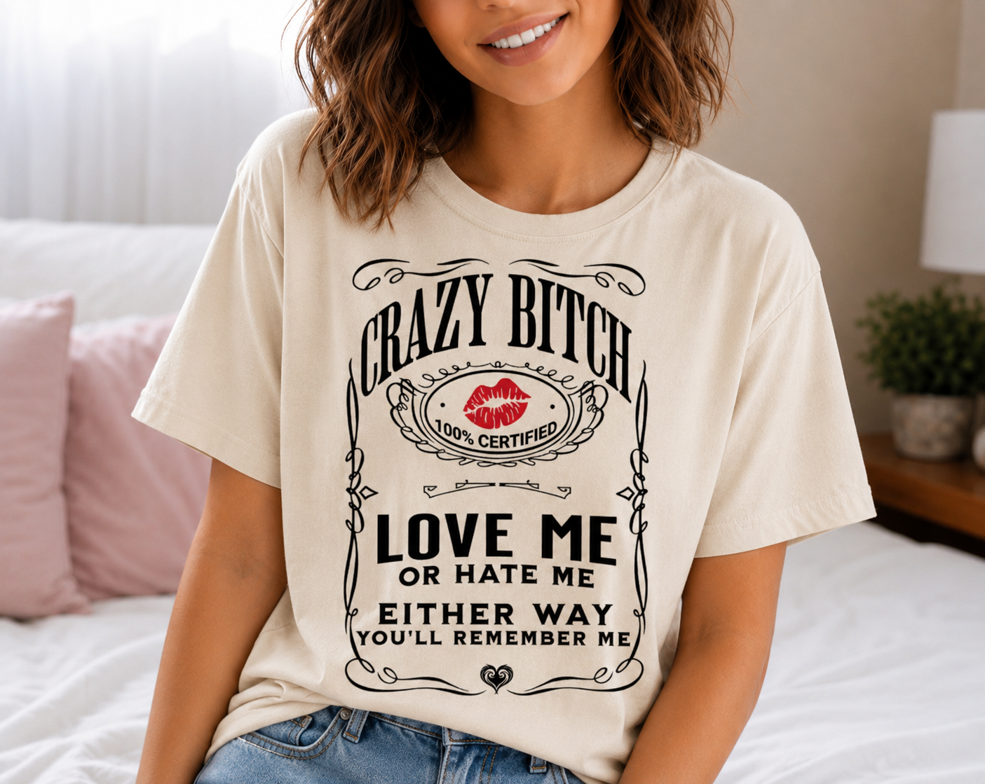 Full Color Screen Print - Crazy B*tch