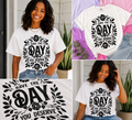 Single Color Screen Print - Have The Day You Deserve