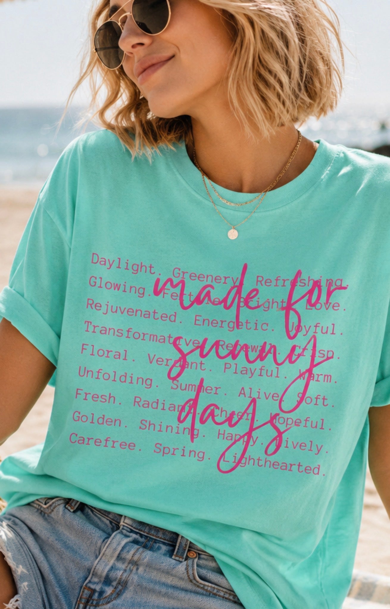 Single Color Screen Print - Made For Sunny Days