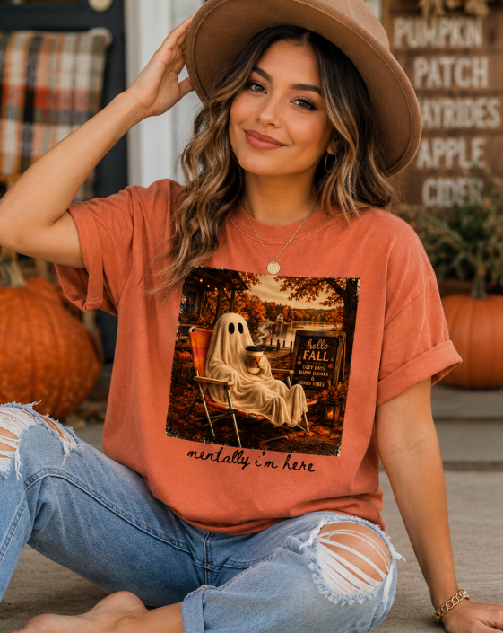 Full Color Screen Print - 🧡👻 Mentally I'm Here Fall Ghost Shirt 👻🧡