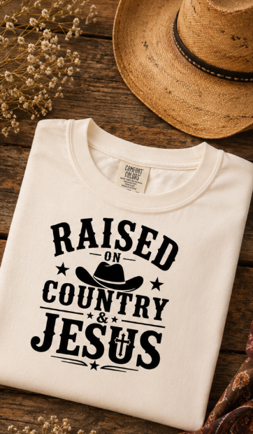 Single Color Screen Print - Raised on Country & Jesus