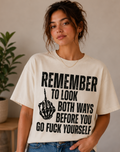 Single Color Screen Print - Remember to Look Both Ways Before you Go