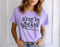 Single Color Screen Print - STAY IN THY LANE